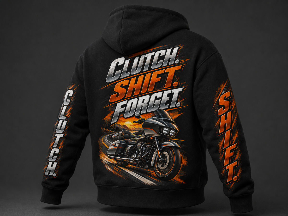 Clutch, Shift, Forget." Moto Hoodie