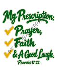 "My Prescription: Prayer, Faith & A Good Laugh" Digital PNG Graphic