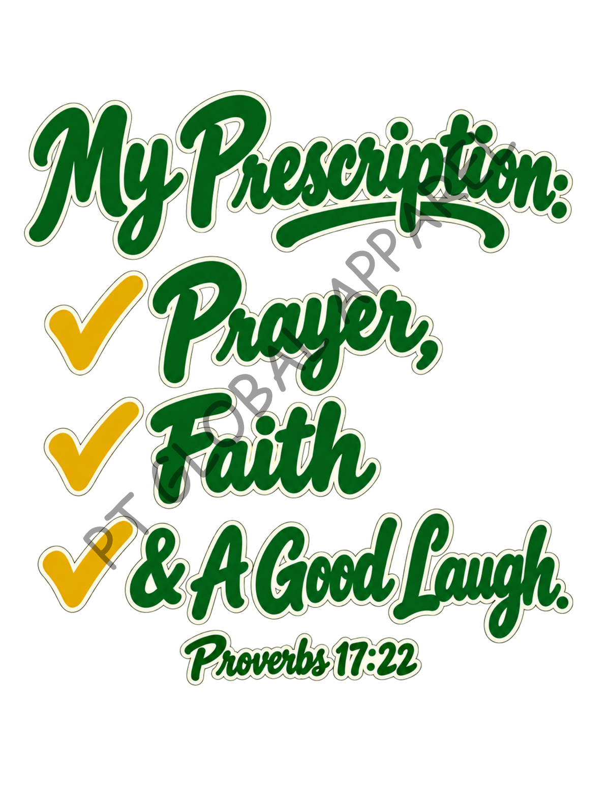 "My Prescription: Prayer, Faith & A Good Laugh" Digital PNG Graphic