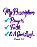 "My Prescription: Prayer, Faith & A Good Laugh" Digital PNG Graphic – Purple & Teal Edition