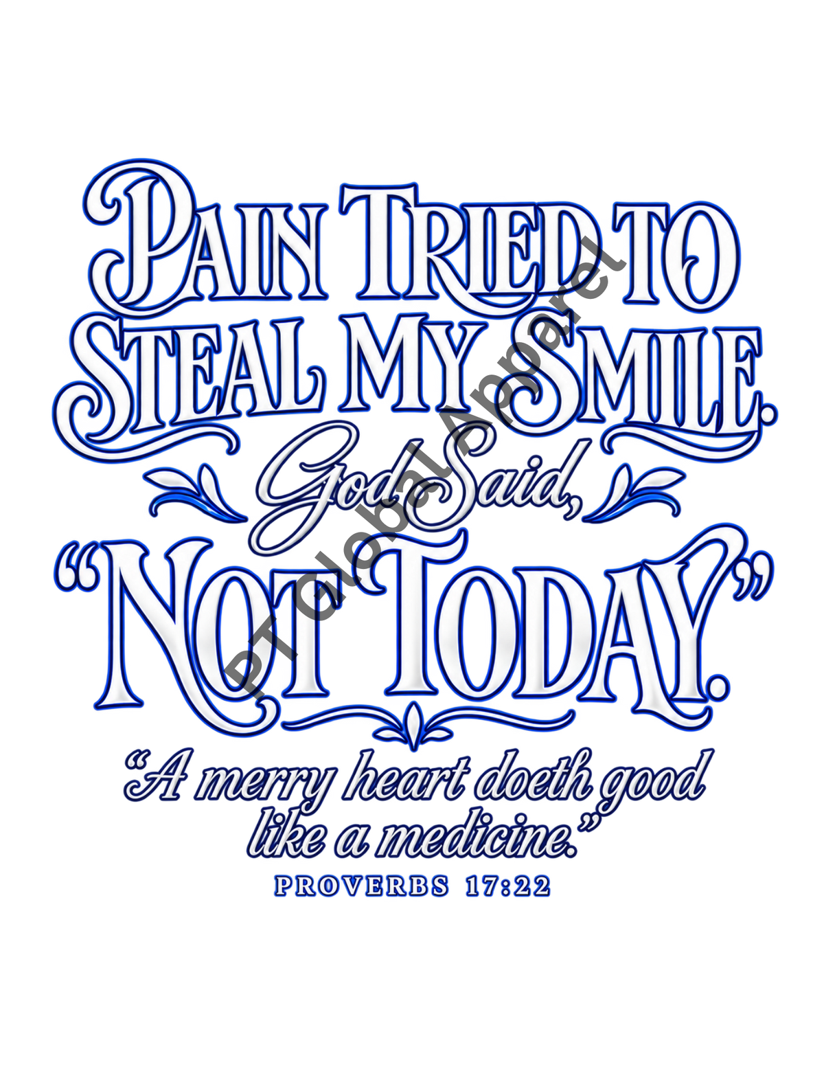 Pain Tried To Steal My Smile - Proverbs 17:22 Christian Digital Graphic Download  product